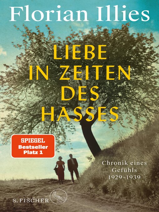 Title details for Liebe in Zeiten des Hasses by Florian Illies - Wait list